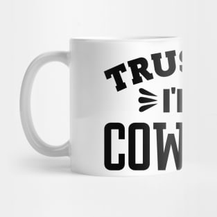 Trust Me, I'm a Cowgirl Mug